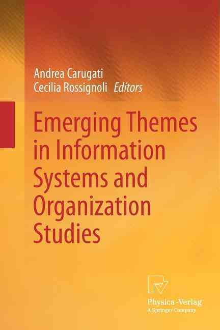 Emerging Themes in Information Systems and Organization Studies