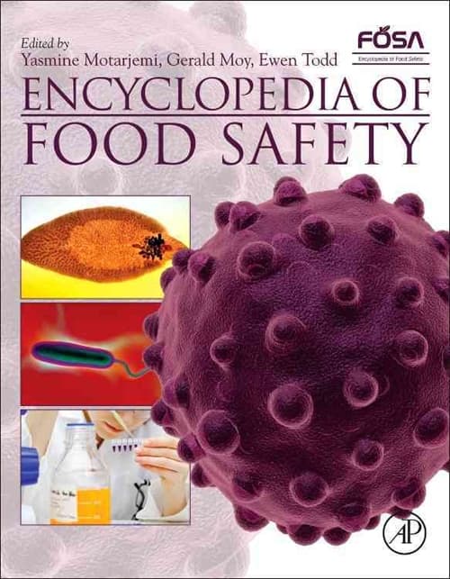 Encyclopedia of Food Safety
