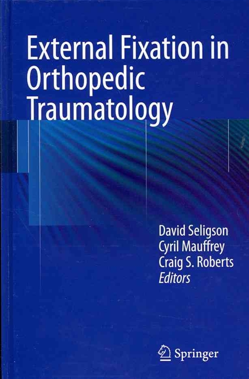 External Fixation in Orthopedic Traumatology