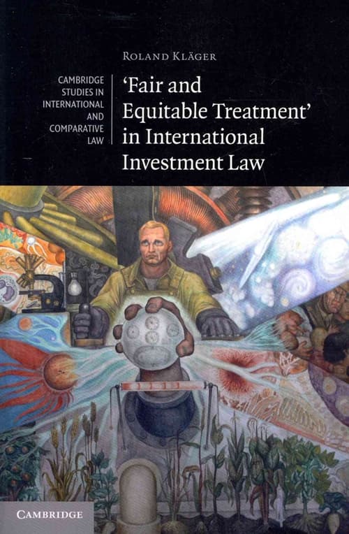 'Fair and Equitable Treatment' in International Investment Law