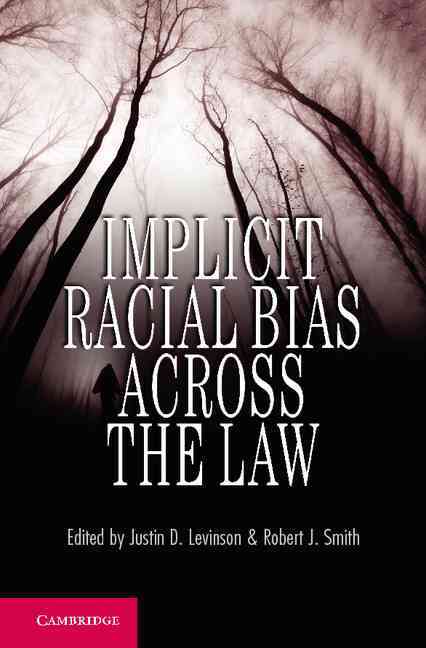 Implicit Racial Bias across the Law