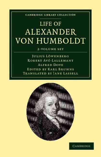 Life of Alexander von Humboldt 2 Volume Set