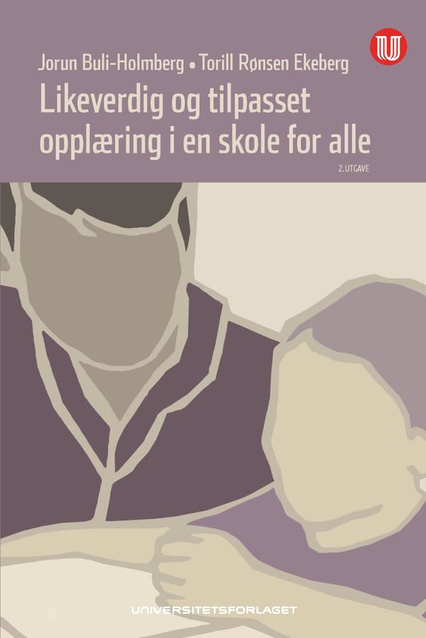 Likeverdig og tilpasset opplæring i en skole for alle