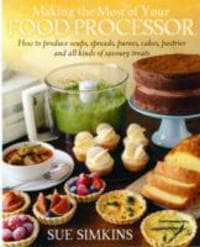 Making the Most of Your Food Processor