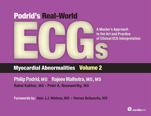 Podrid's Real-world ECGs: Volume 2, Myocardial Abnormalities