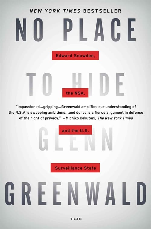 No Place to Hide: Edward Snowden, the NSA, and the U.S. Surveillance State