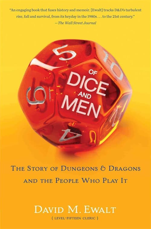 Of Dice and Men: The Story of Dungeons & Dragons and the People Who Play It