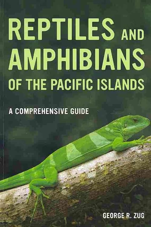 Reptiles and Amphibians of the Pacific Islands