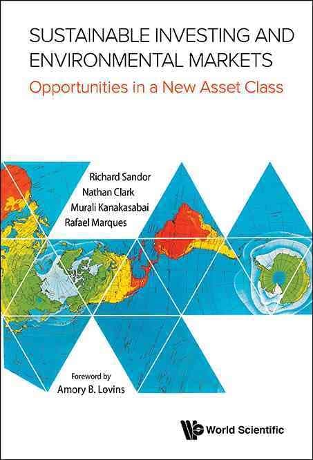 Sustainable Investing And Environmental Markets: Opportunities In A New Asset Class