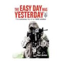 Miniatyrbild 1 av 2: The Easy Day was Yesterday