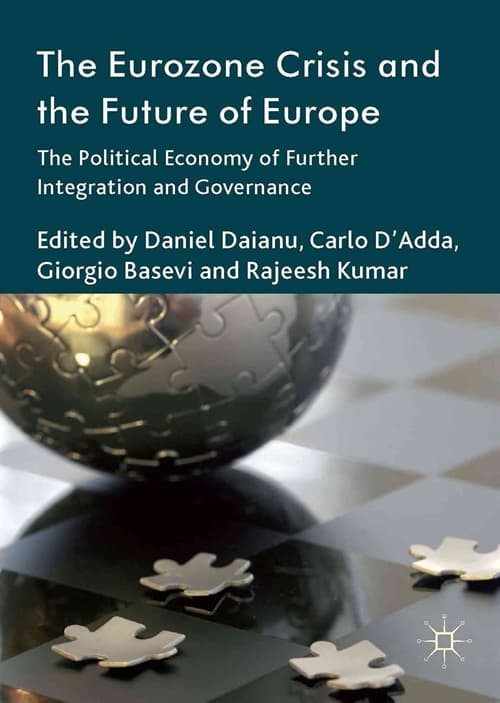 The Eurozone Crisis and the Future of Europe