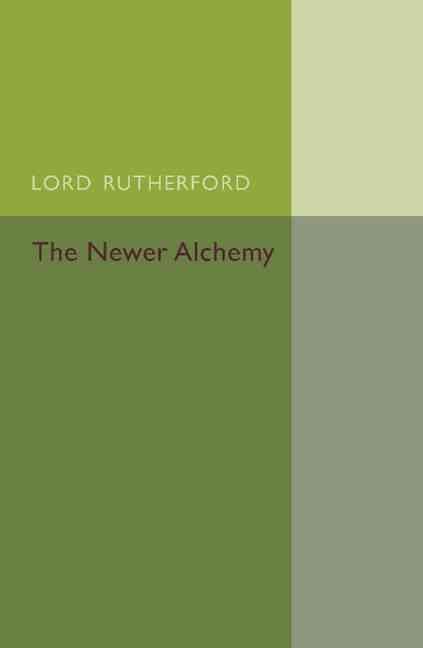 The Newer Alchemy