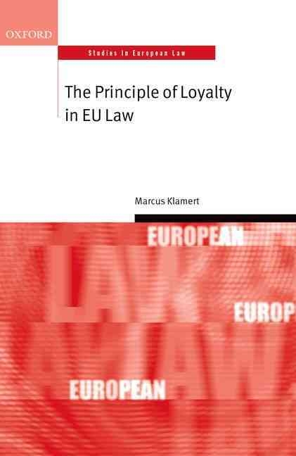 The Principle of Loyalty in EU Law