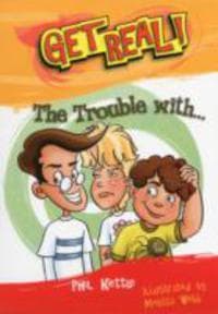 The Trouble With...
