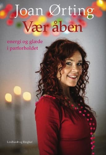 Vær åben - glæde og energi i parforholdet