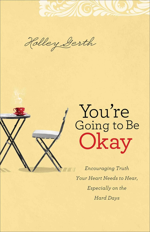 You're Going to Be Okay