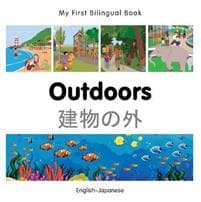 My First Bilingual Book - Outdoors - Japanese-english