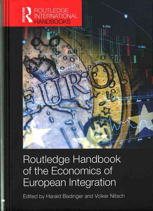 Routledge Handbook of the Economics of European Integration