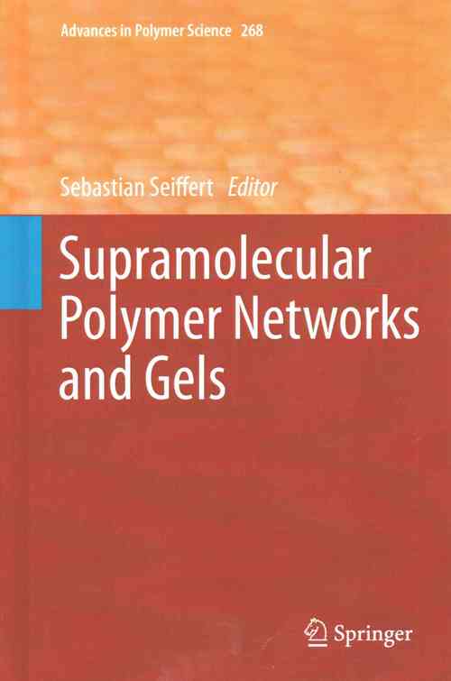 Supramolecular Polymer Networks and Gels