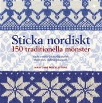 Sticka nordiskt : 150 traditionella mönster