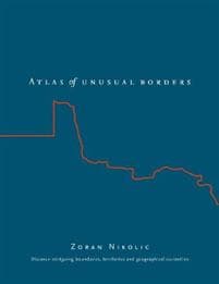 The Atlas of Unusual Borders