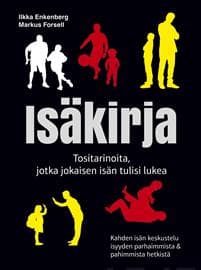 Isäkirja - Tositarinoita, jotka jokaisen isän tulisi lukea