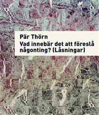 Vad innebär det att föreslå något? (Låsningar)