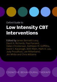 Oxford Guide to Low Intensity CBT Interventions