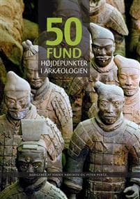 50 Fund: Hojdepunkter I Arkaeologien