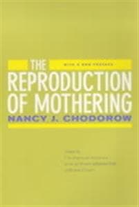 The Reproduction of Mothering
