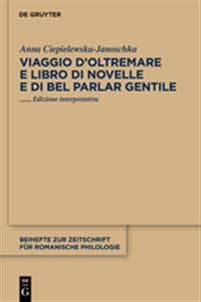 Viaggio d'Oltremare e Libro di novelle e di bel parlar gentile