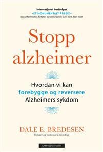 Stopp alzheimer; hvordan forebygge og reversere Alzheimers sykdom