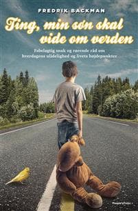 Ting, min søn skal vide om verden