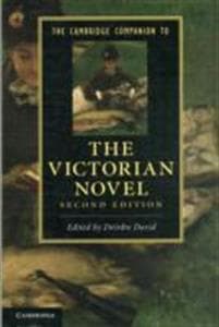 The Cambridge Companion to the Victorian Novel