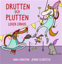 Drutten och Plutten leker cirkus