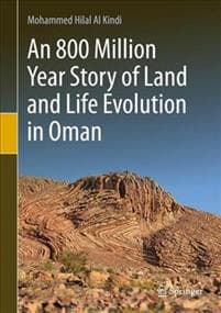 Evolution of Land and Life in Oman: an 800 Million Year Story