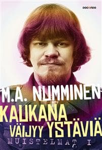 Kaukana väijyy ystäviä