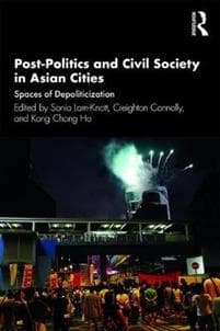 Post-Politics and Civil Society in Asian Cities