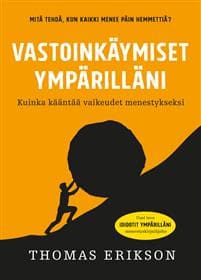 Vastoinkäymiset ympärilläni