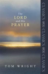 The Lord and His Prayer