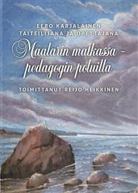 Maalarin matkassa - Pedagogin poluilla
