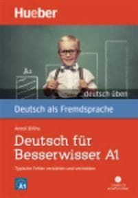 Deutsch üben Deutsch für Besserwisser A1