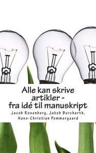 Alle kan skrive artikler - fra idé til manuskript
