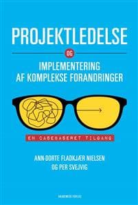 Projektledelse og implementering af komplekse forandringer