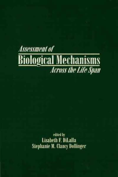Assessment of Biological Mechanisms Across the Life Span