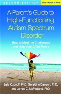 A Parent's Guide to High-Functioning Autism Spectrum Disorder, Second Edition