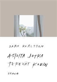Asioita jotka tekevät kodin