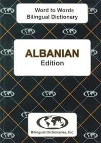 English-AlbanianAlbanian-English Word-to-Word Dictionary