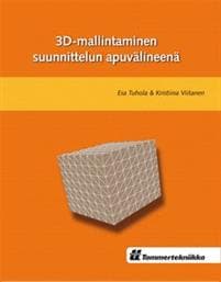 3D-mallintaminen suunnittelun apuvälineenä