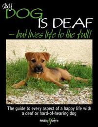 My Dog is Deaf - but Lives Life to the Full